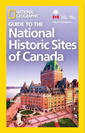 Nat Geo Gudie to Histoic Sites Canada