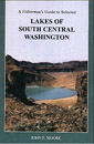 Fisherman's Guide to Selected Lakes of South Central WA