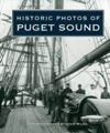 Historic Photos of Puget Sound